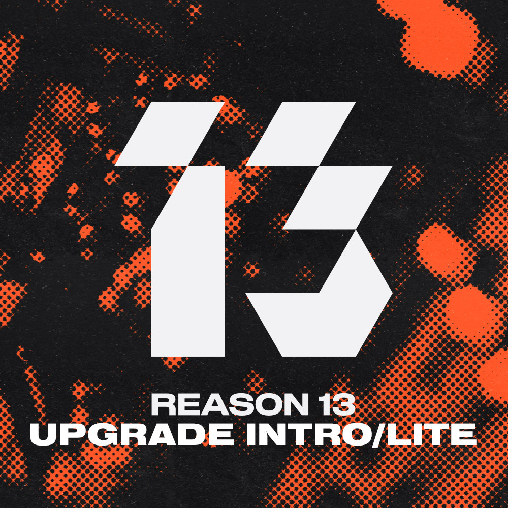 Upgrade to Reason 13 for Intro / Ltd / Essentials / Lite Owners - ESD