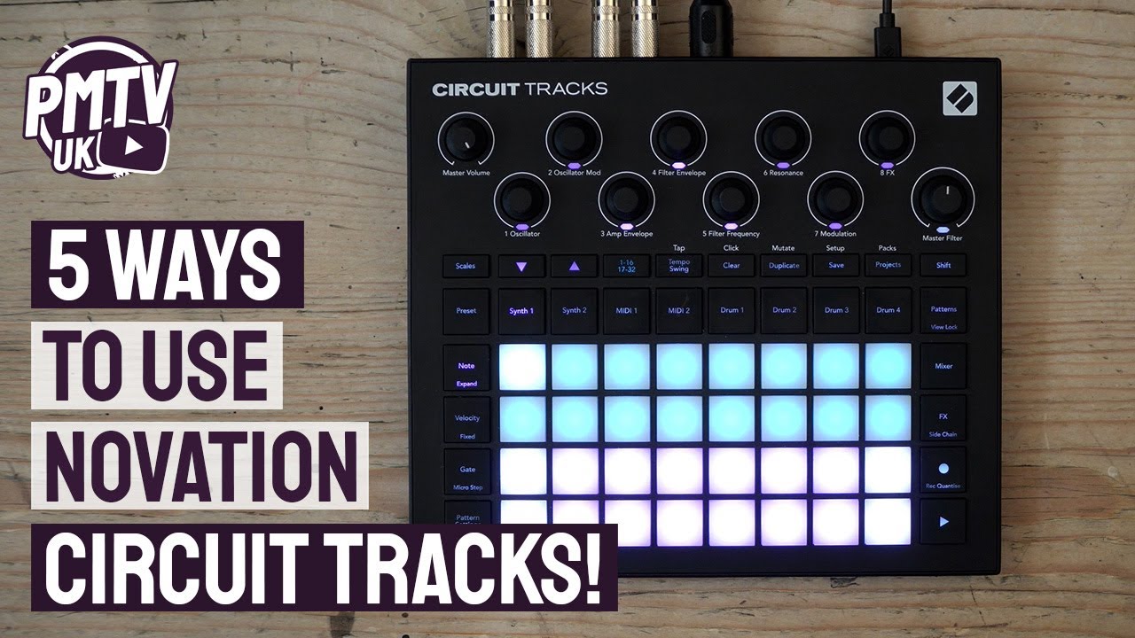 GrooveBox Videos – 5 Ways To Use Novation Circuit Tracks – Demo & Tutorial