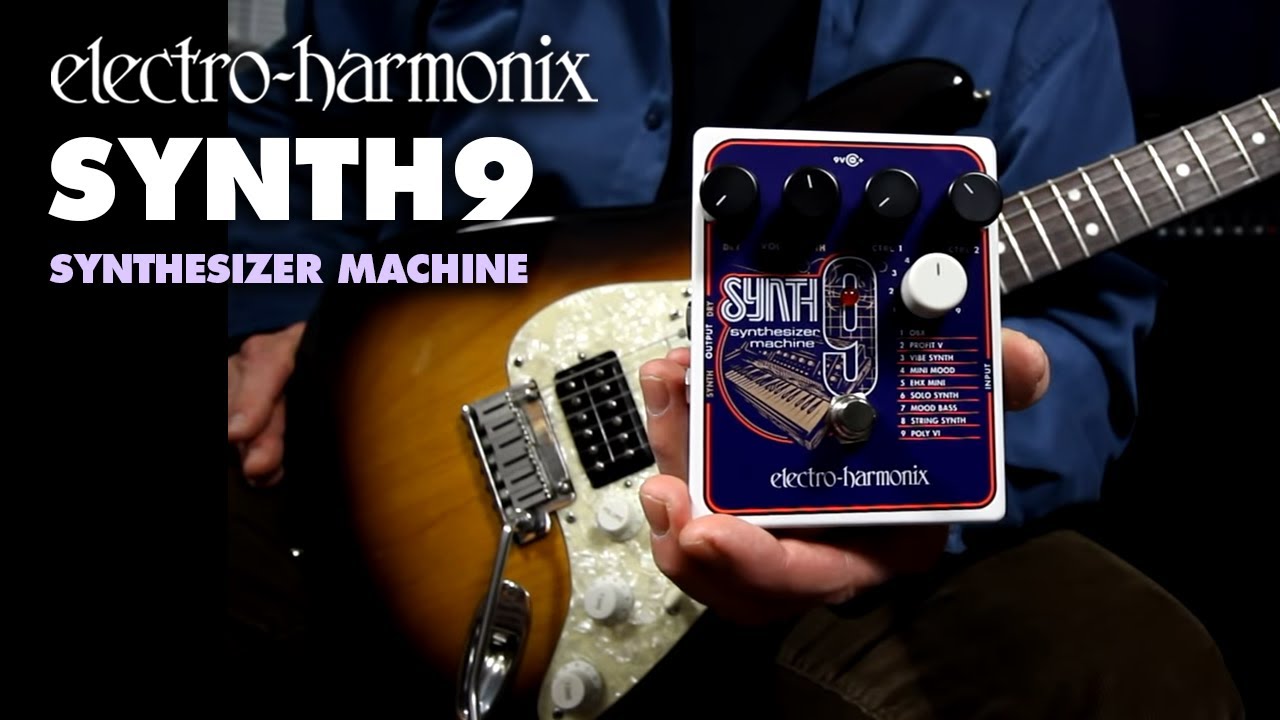 Keyboard & Synth Videos – Electro-Harmonix SYNTH9 Synthesizer Machine (EHX Pedal Demo by Bill Ruppert)